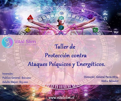 TALLER DE PROTECCIÓN CONTRA ATAQUES PSÍQUICOS Y ENERGÉTICOS